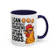 Humor Mug - I Can Buy Myself Chickens