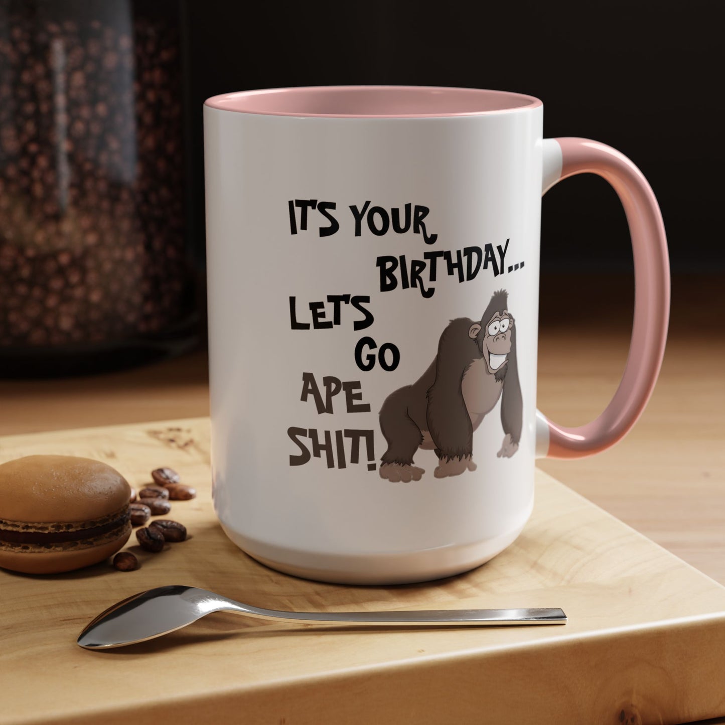 Birthday Mug - Let's Go Ape Shit