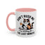 Humor Mug - Don't Rush Me Cat