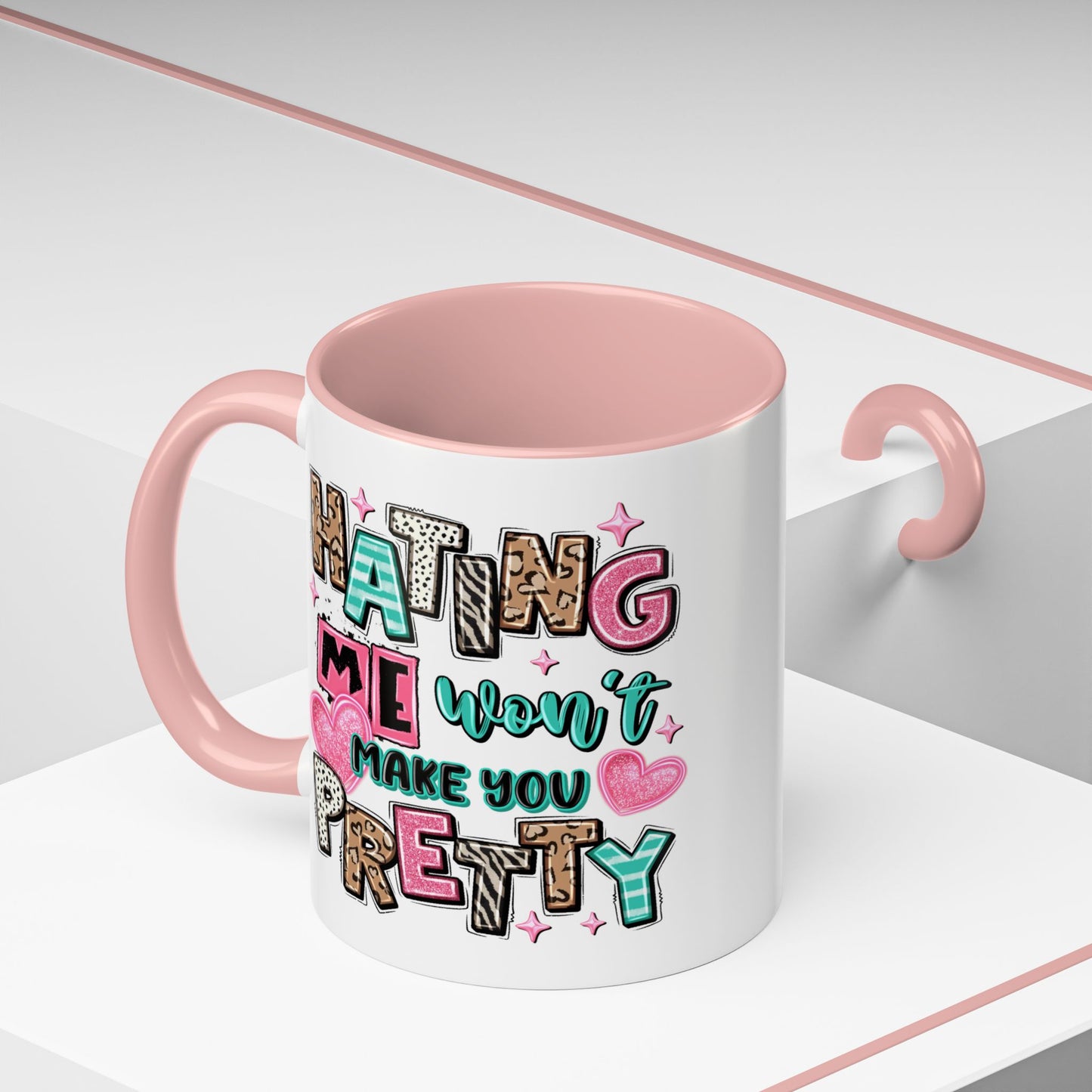 Adult Mug - Hating Me Won't Make You Pretty