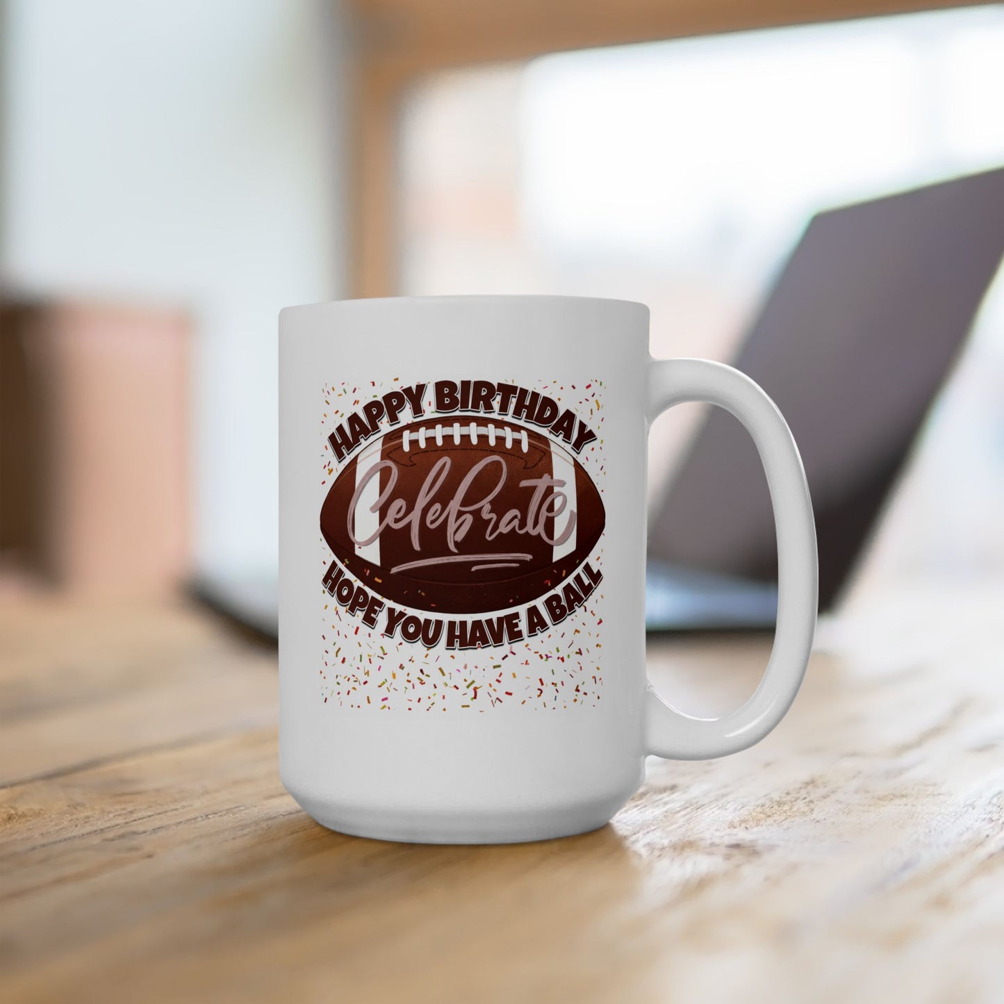 Birthday Mug - Have a Ball