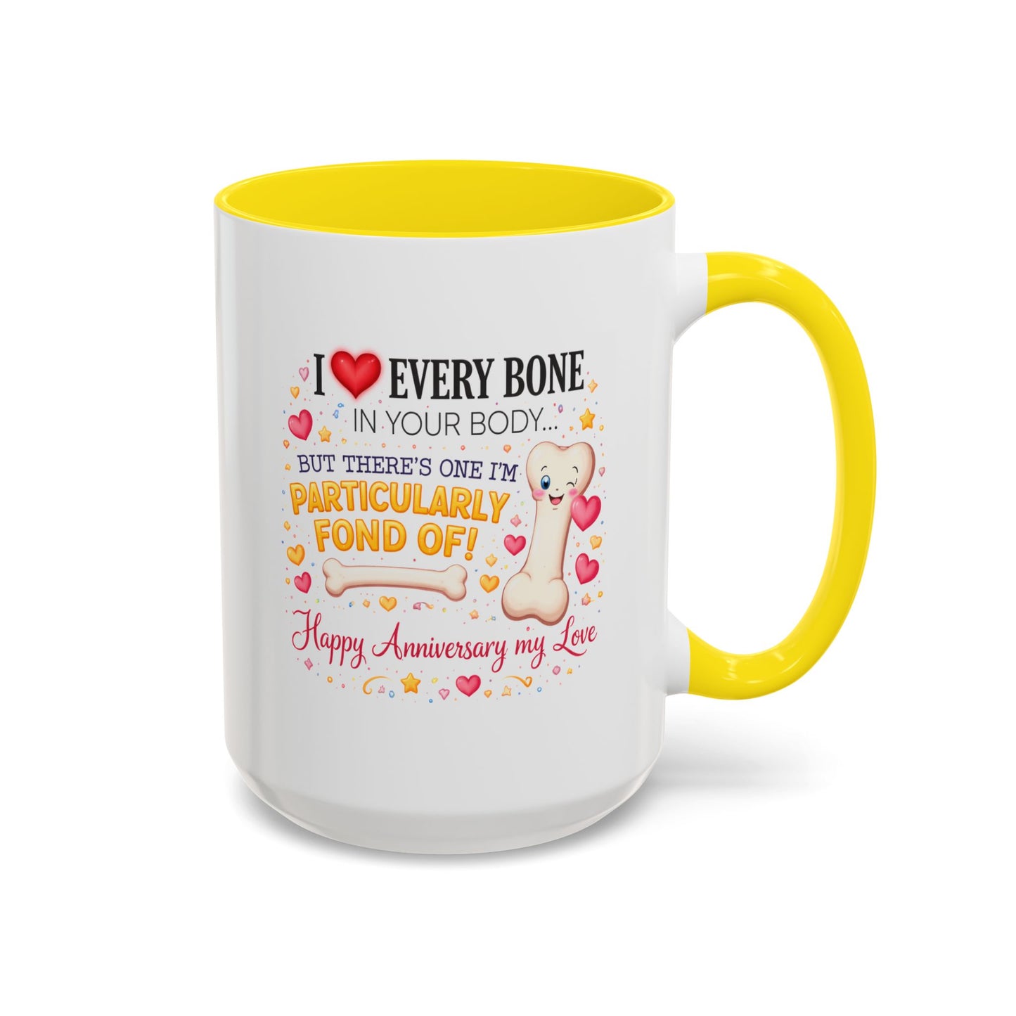 Anniversary Mug - I Love Every Bone In Your Body