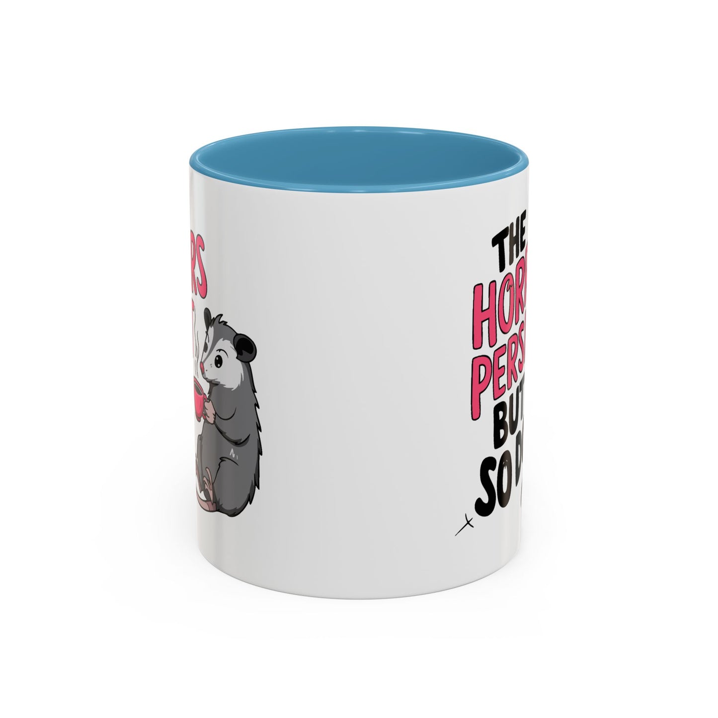 Humor Mug - The Horrors Persist