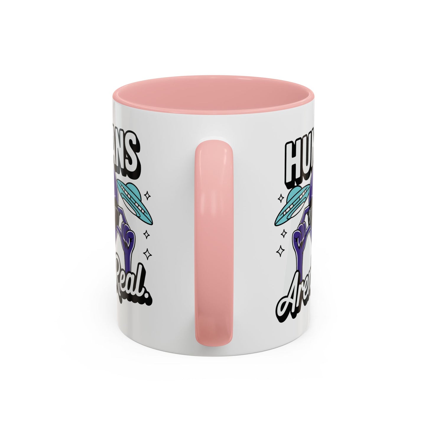 Alien Mug - Humans Aren't Real