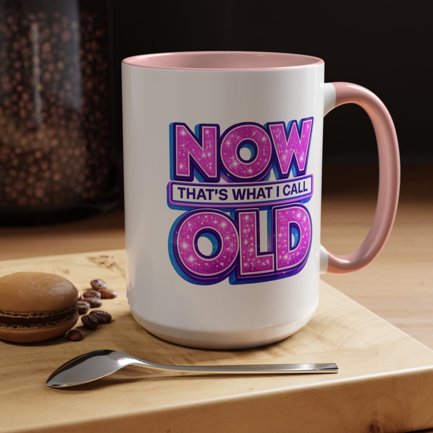 Birthday Mug - Now That's What I Call Old