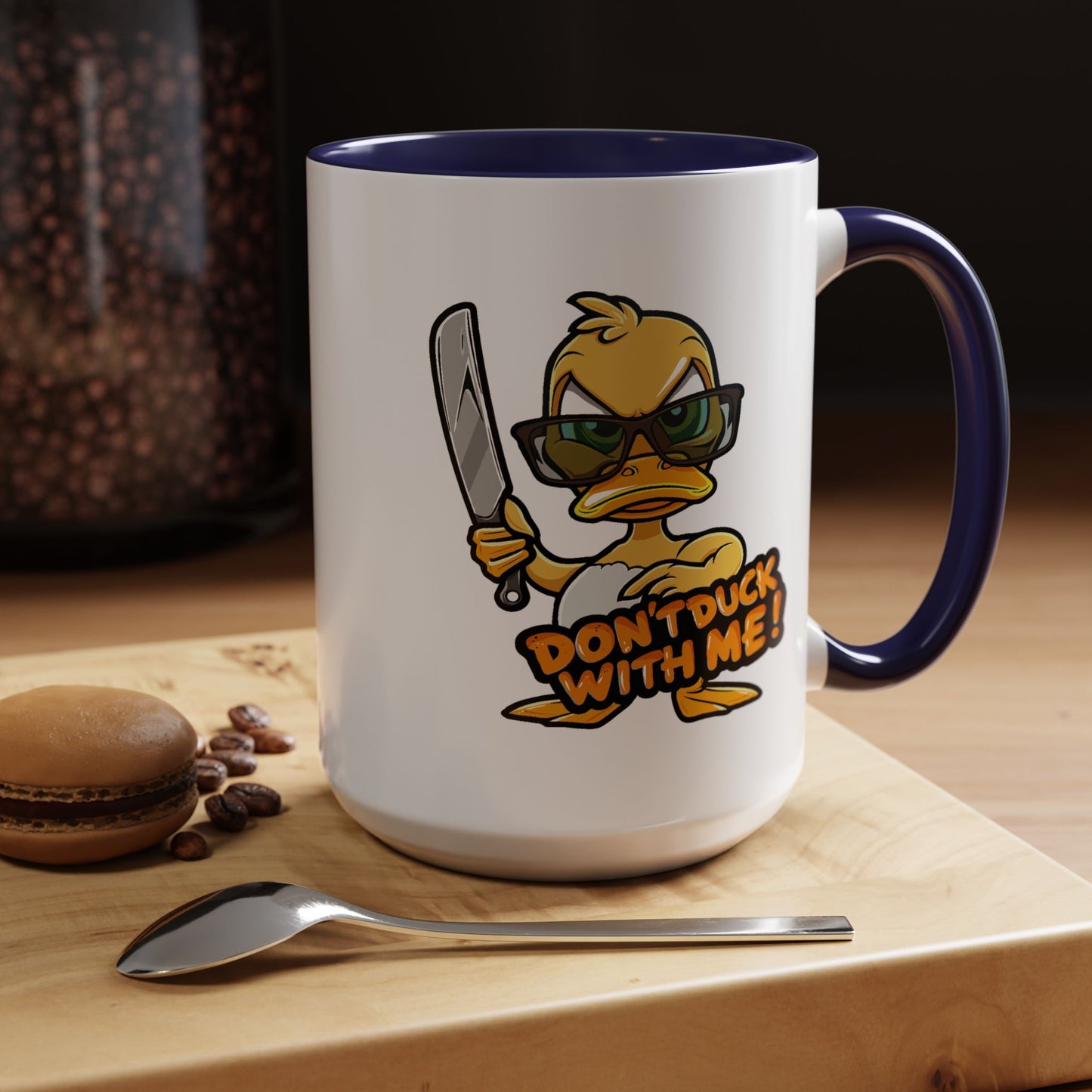 Humor Mug - Don't Duck With Me