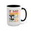 Father's Day Mug - If Dad Can't fix It