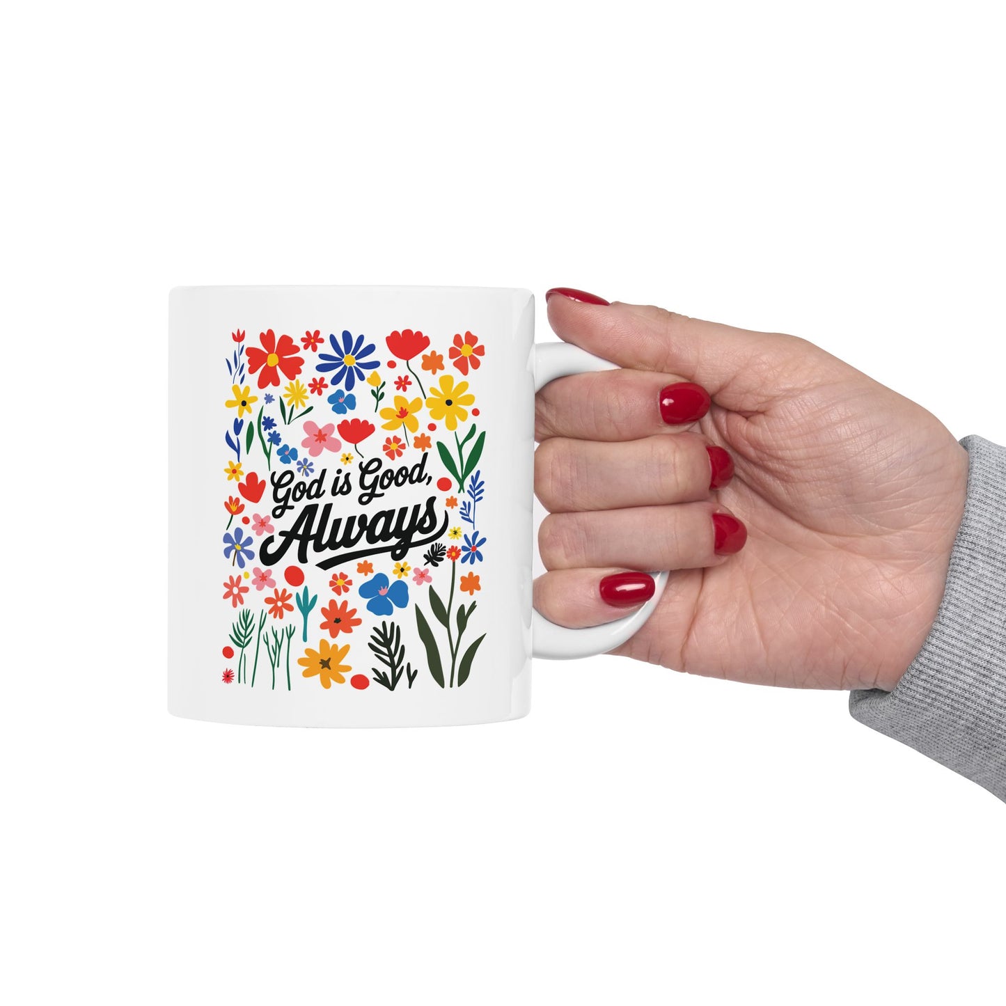 Religious Mug - God Is Good Always