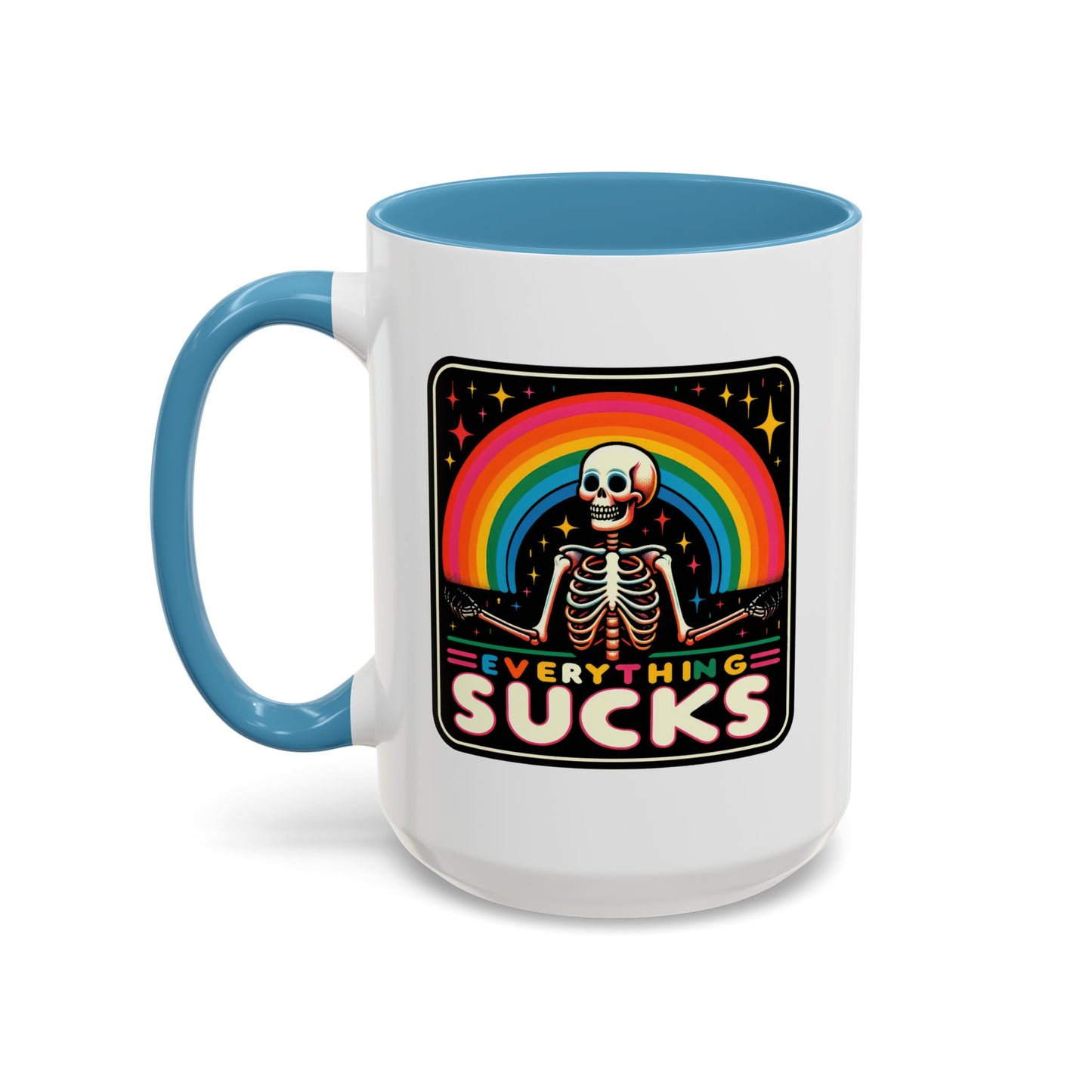 Humor Mug - Everything Sucks