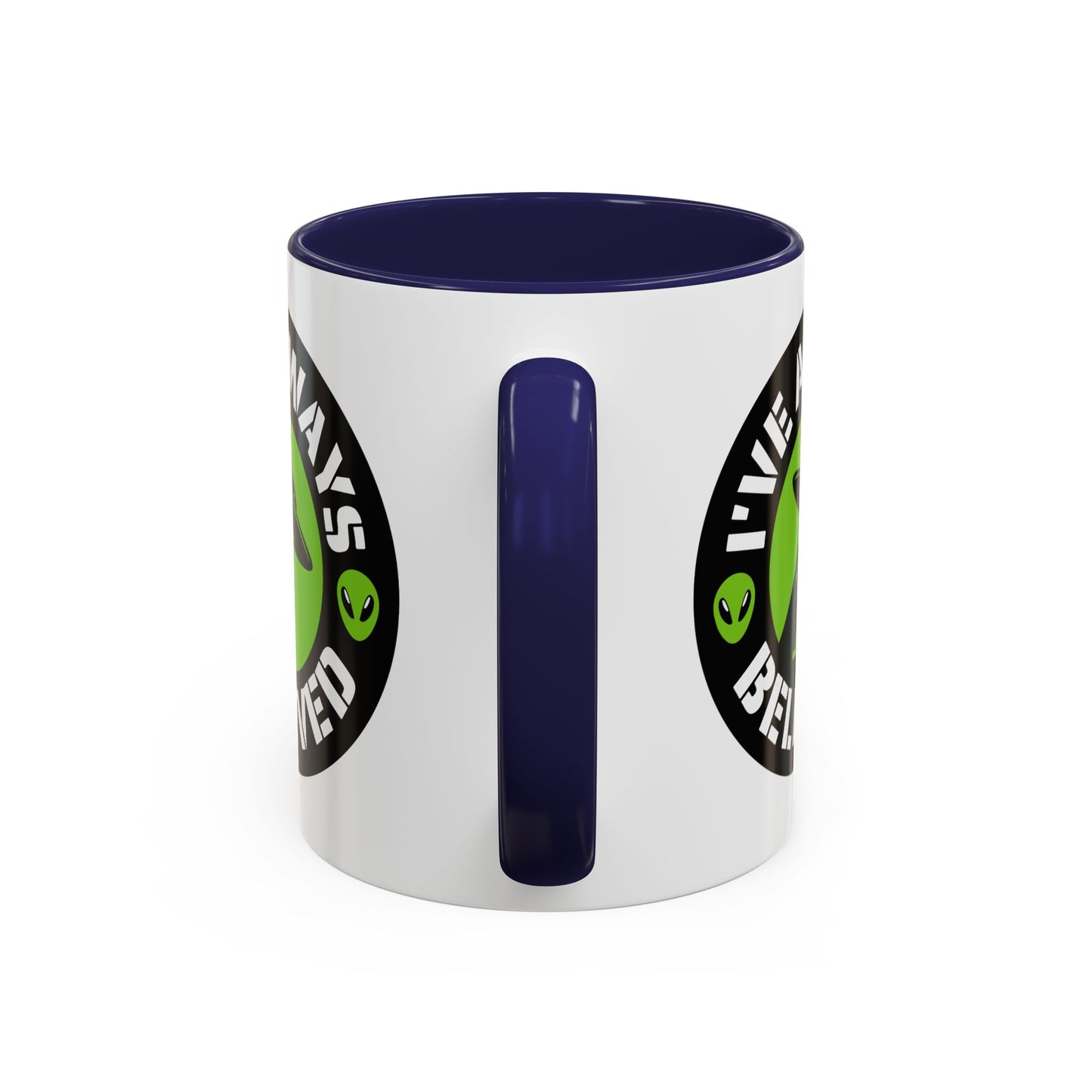 Alien Mug - I've Always Believed
