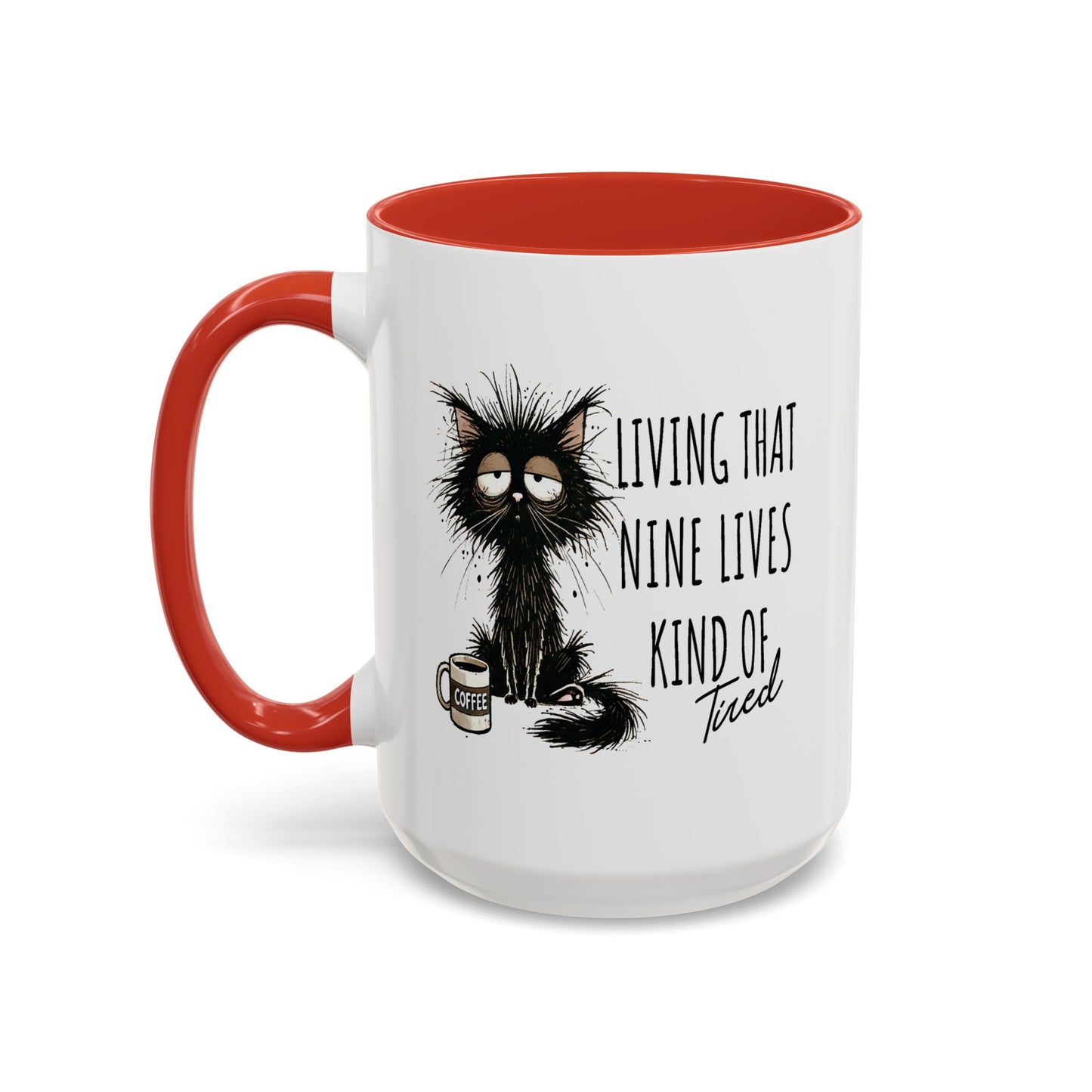 Humor Mug - Living That Nine Lives