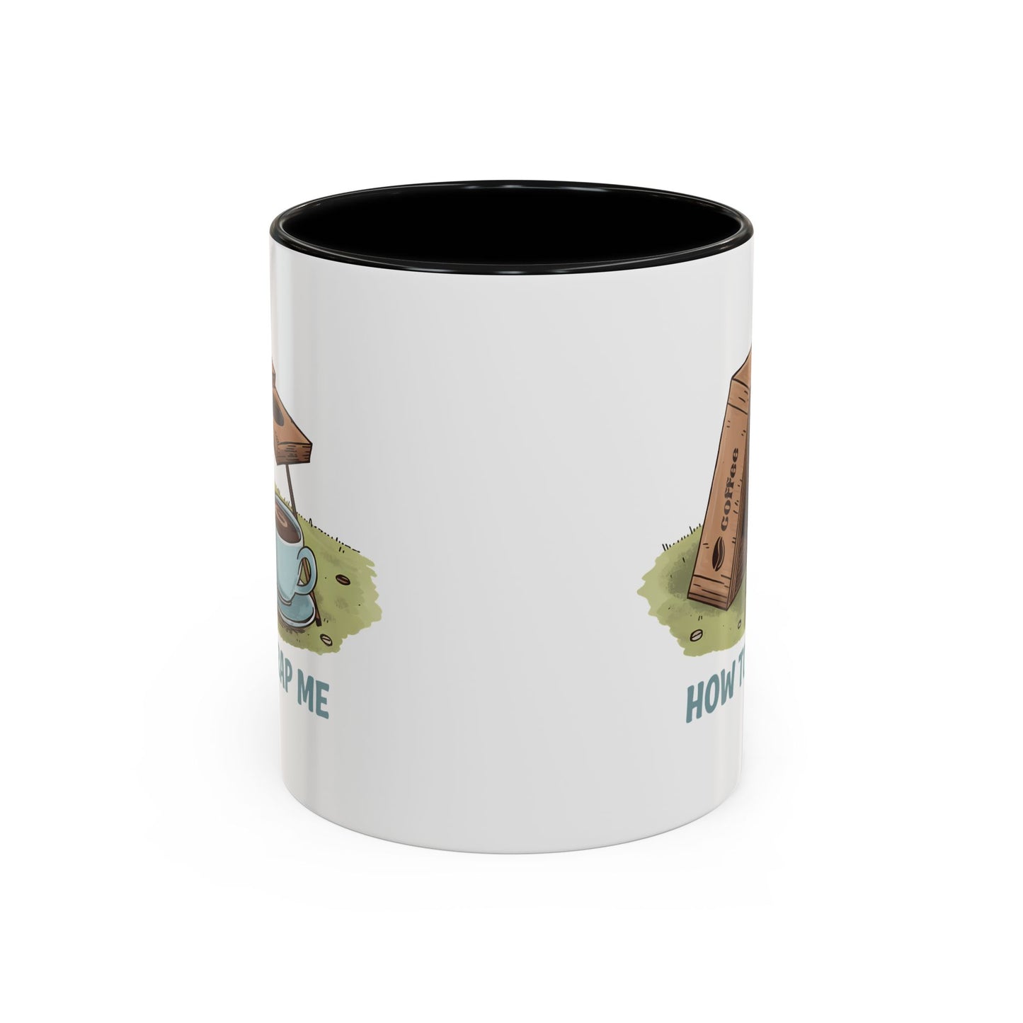 Humor Mug - How to Trap Me