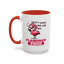 Humor Mug - Don't Make Me Use My Flamingo Voice
