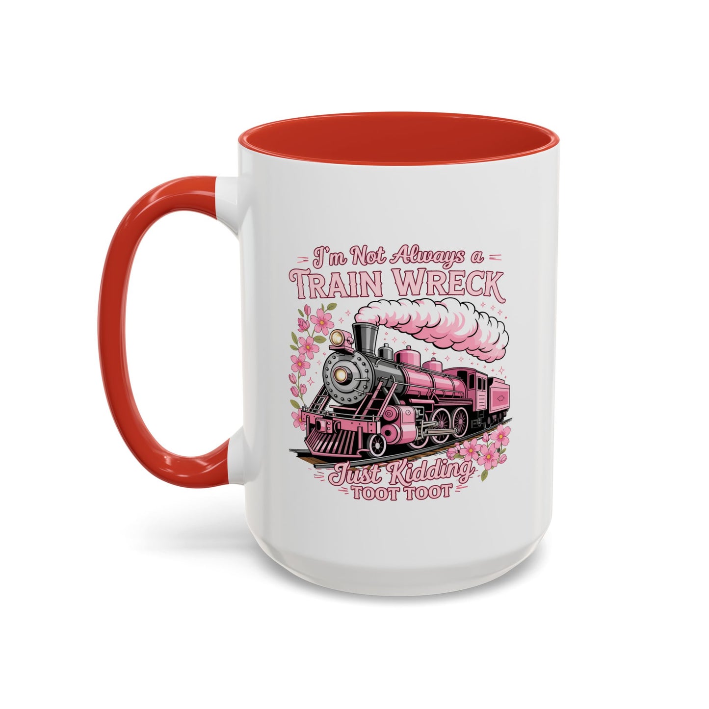 Humor Mug - I'm Not Always