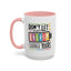 Office Mug - Don't Let Their Energy