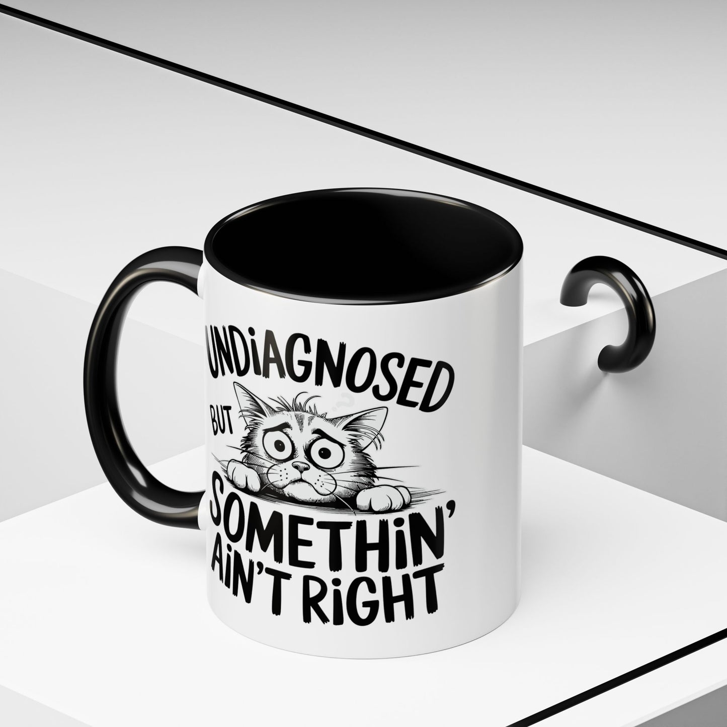 Animal Mug - Undiagnosed But Somethin' Ain't Right