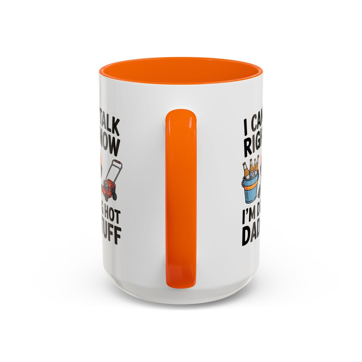 Father's Day Mug - I Can't Talk