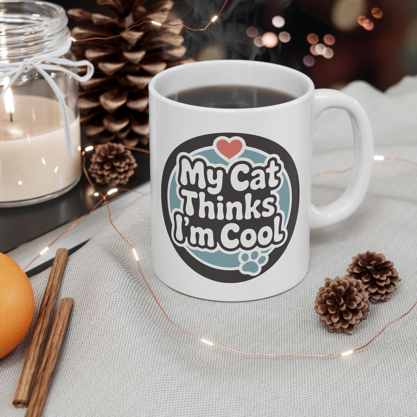 Humor Mug - My Cat Thinks I'm Cool