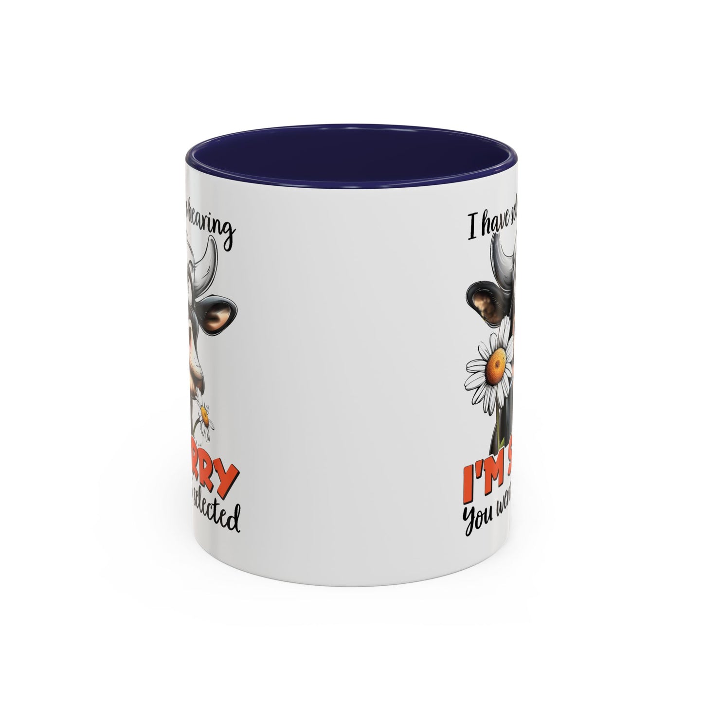 Humor Mug - I Have Selective Hearing