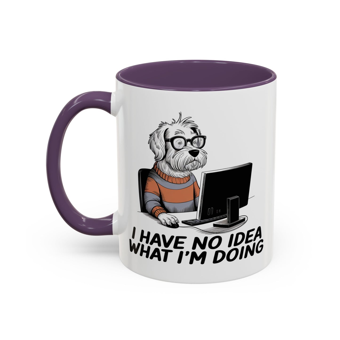Office Mug - I Have No Idea