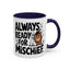 Animal Mug - Always Ready For Mischief