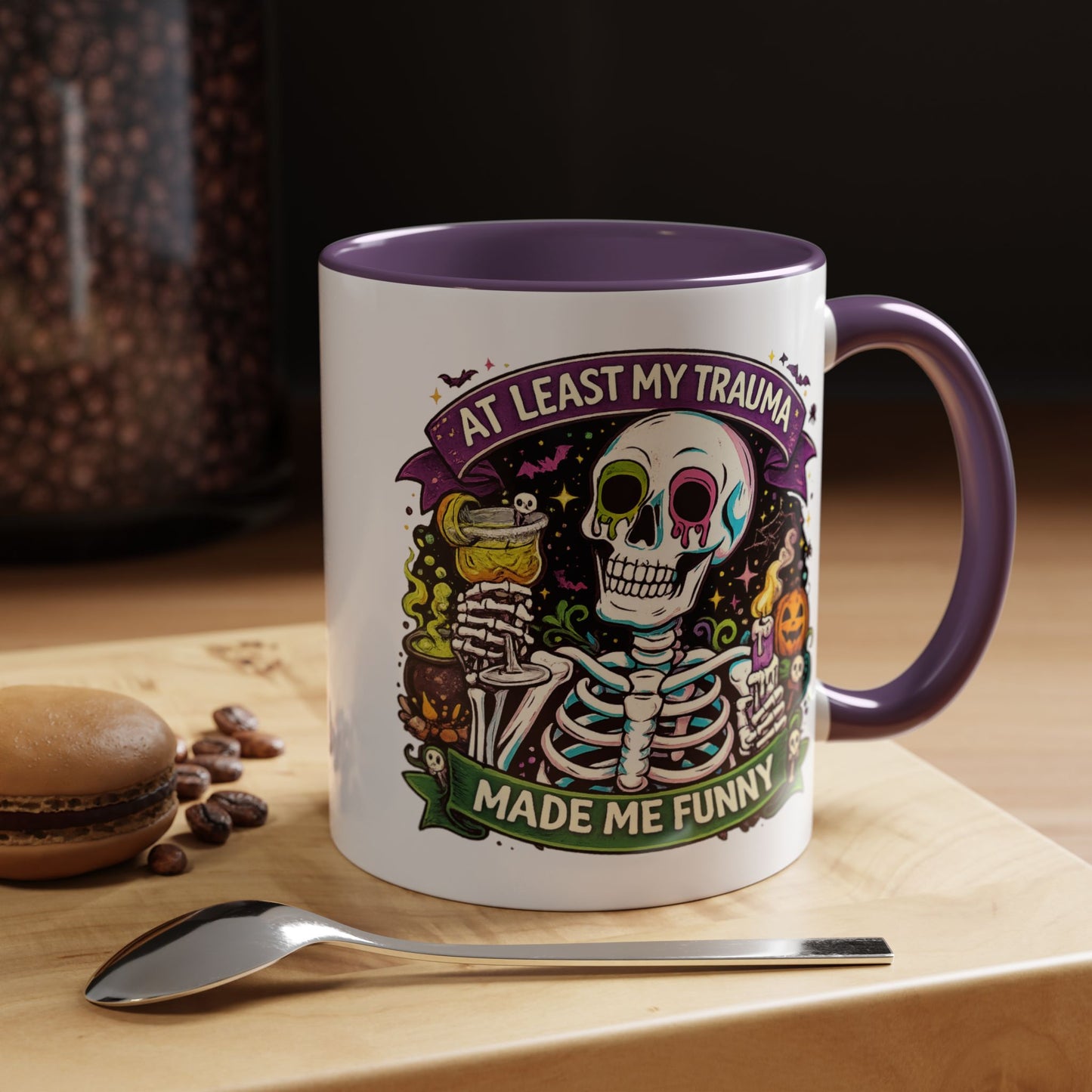 Humor Mug - At Least My Trauma
