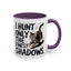 Animal Mug - I Only Hunt The Finest Shadows