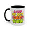 Humor Mug - A Cup of Get Shit Done