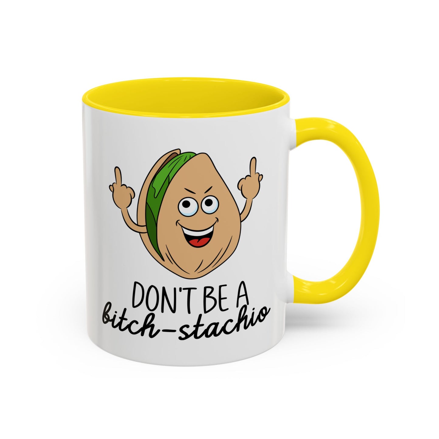 Adult Mug - Don't Be A Bitch-Stachio