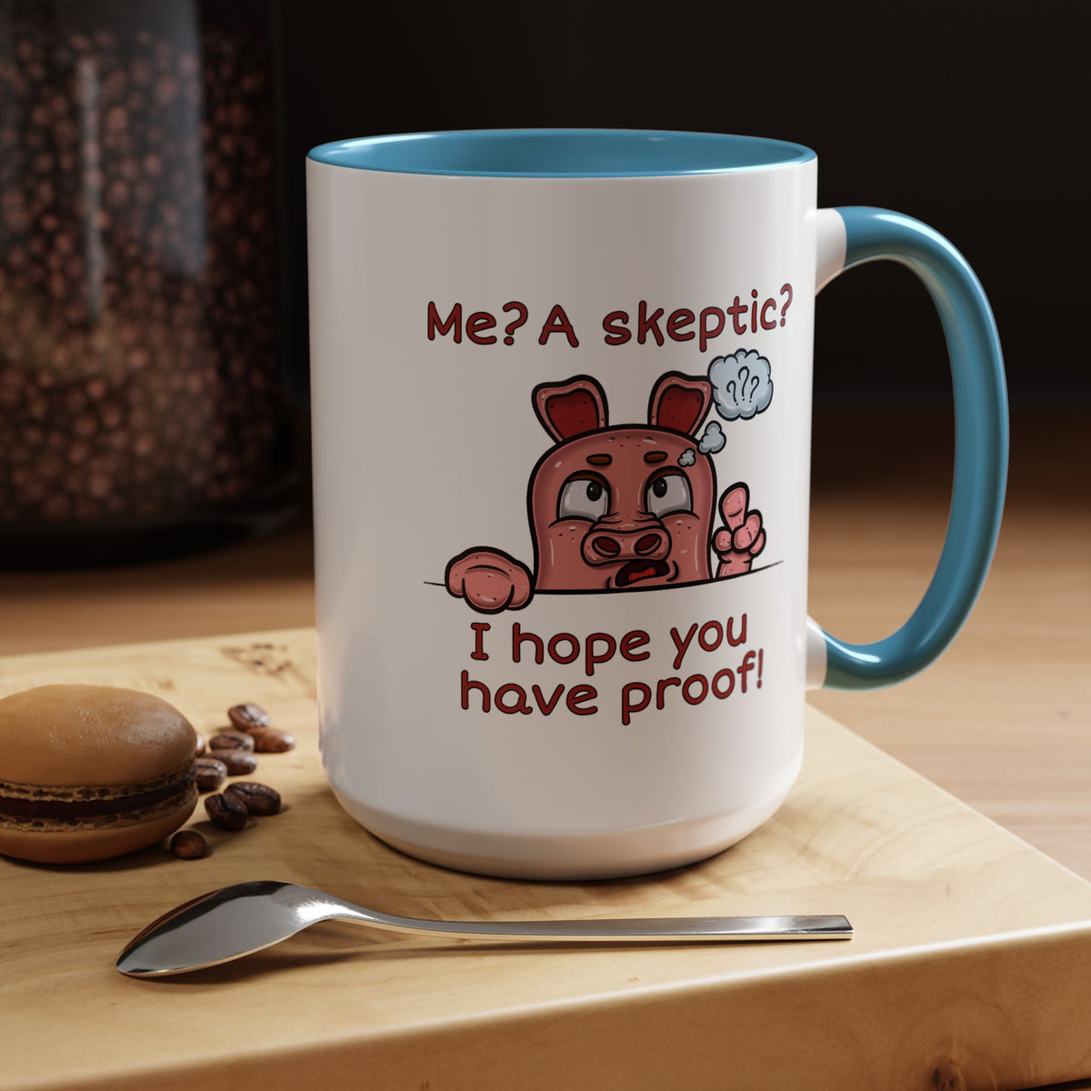 Humor Mug - Me A Skeptic
