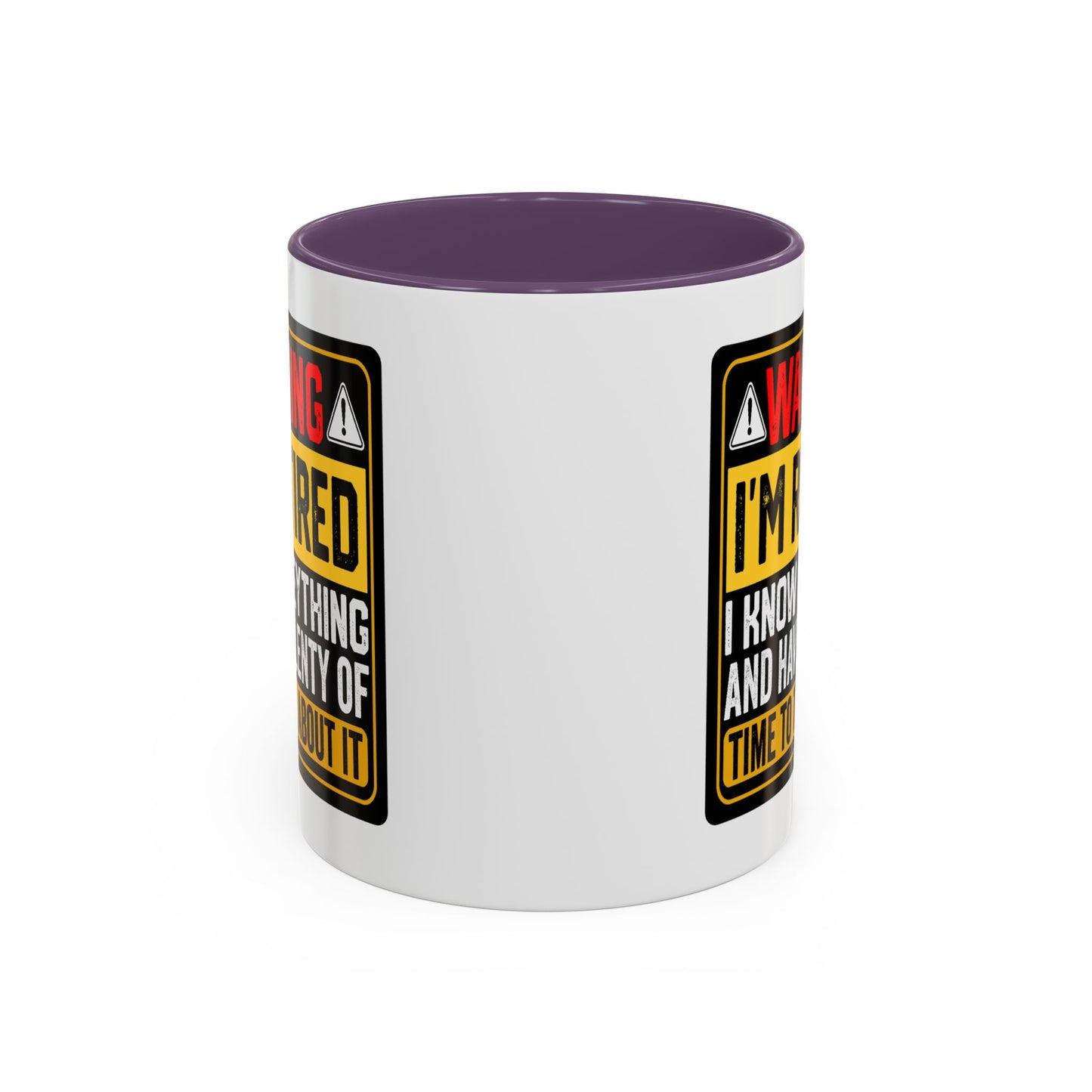 Office Mug - Warning I'm Retired