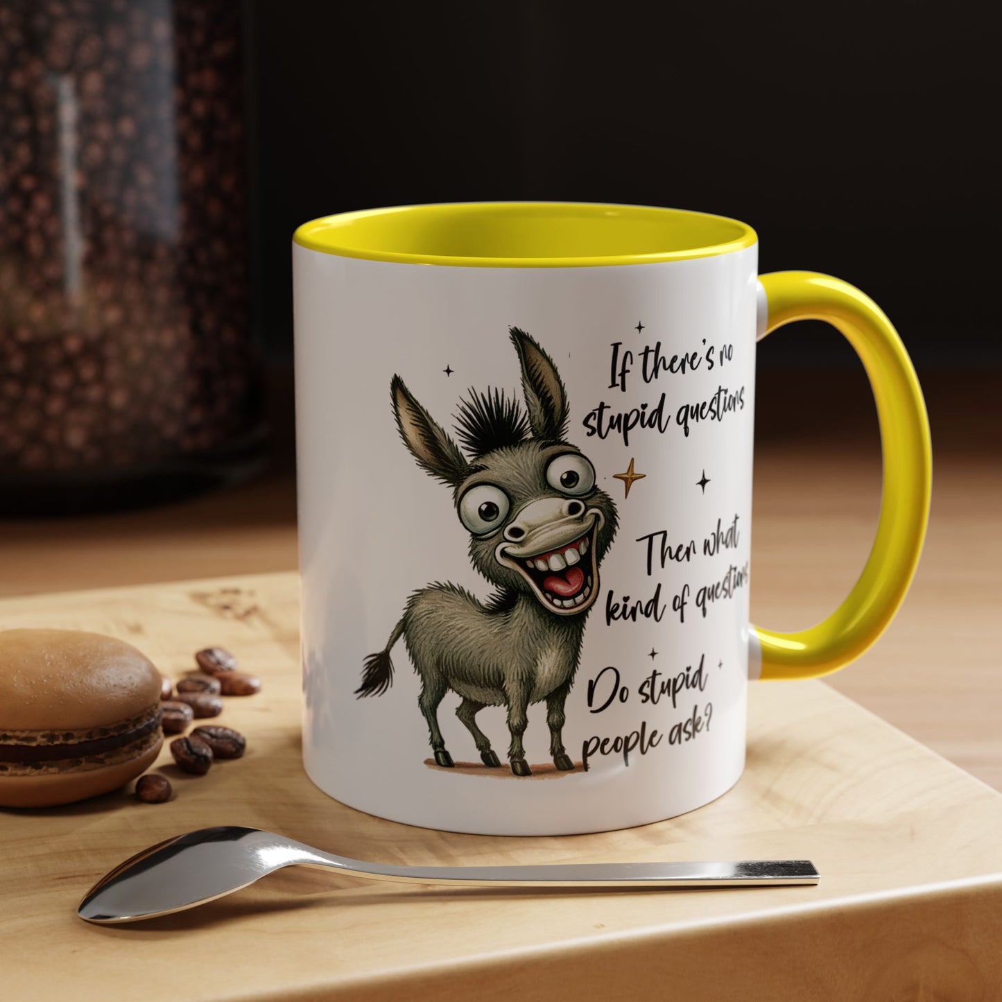 Humor Mug - If there are no stupid questions