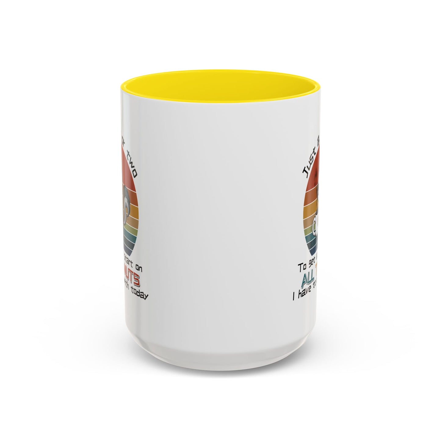 Humor Mug - Just a Cup or Two
