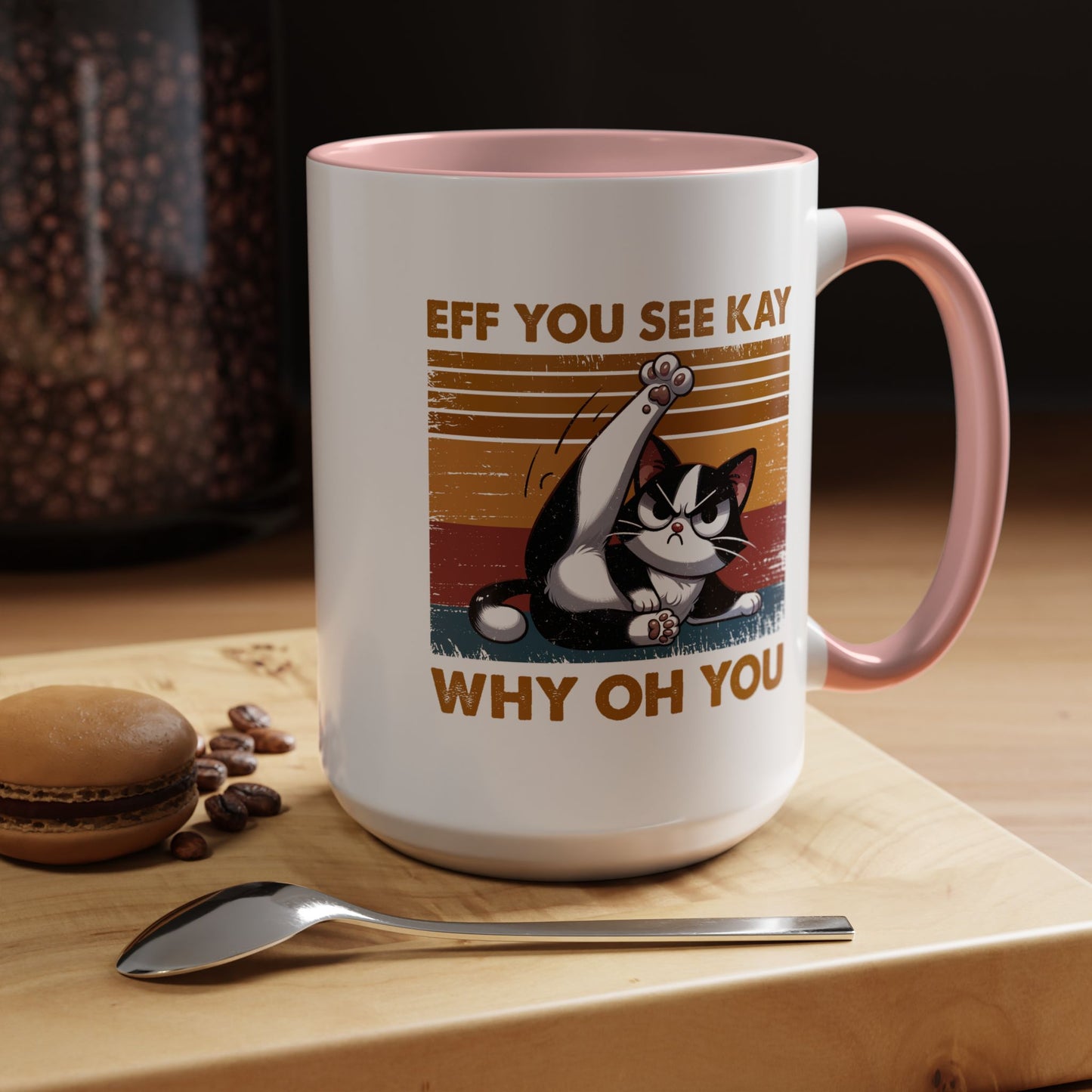 Adult Mug - Eff You See Kay Why Oh You Cat