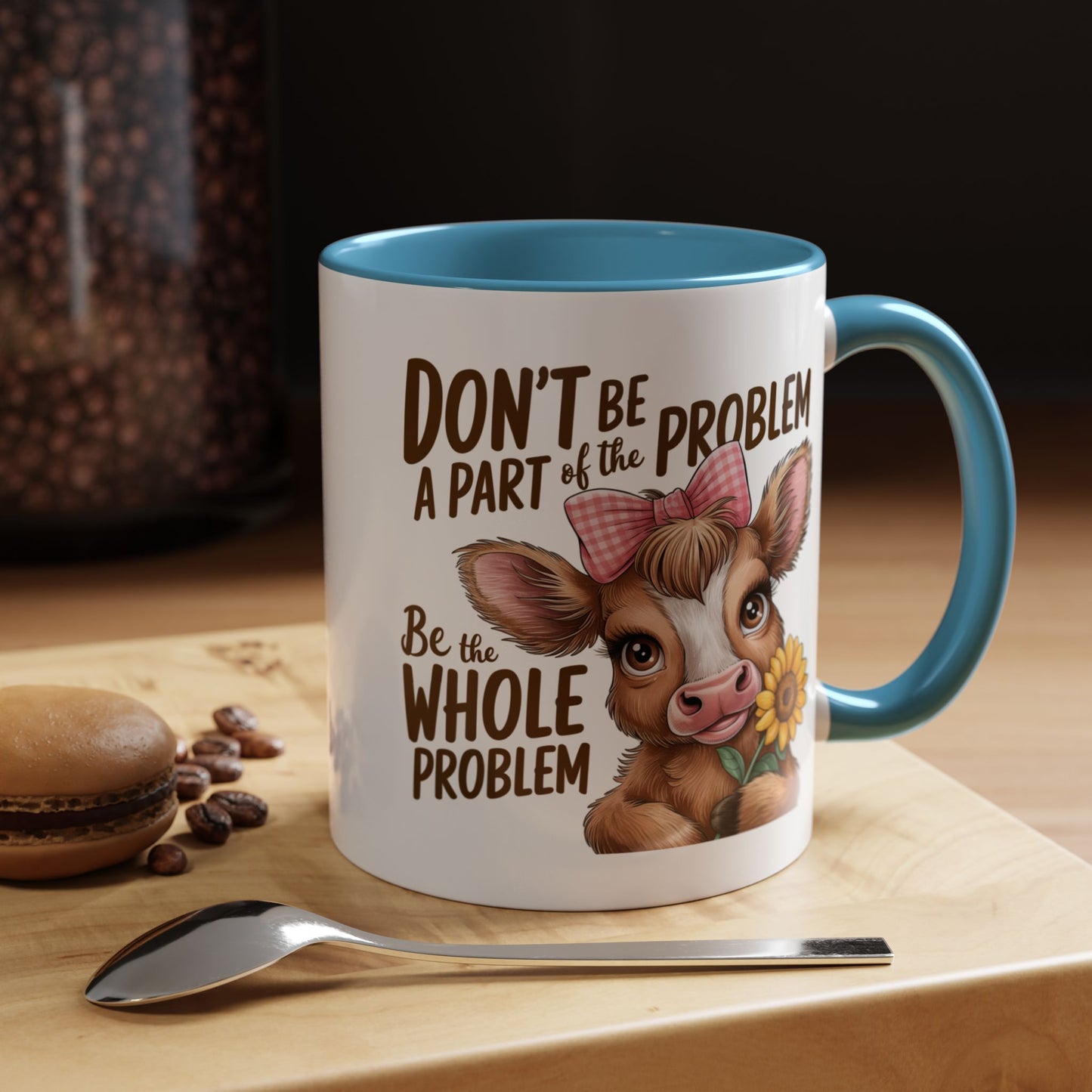 Humor Mug - Don't Be A Part