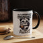 Humor Mug - Due to Unfortunate Circumstances