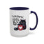 Humor Mug - I Am Not Arguing