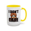Humor Mug - I Don't Care