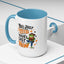 Humor Mug - You Just Yeed Your Last Haw