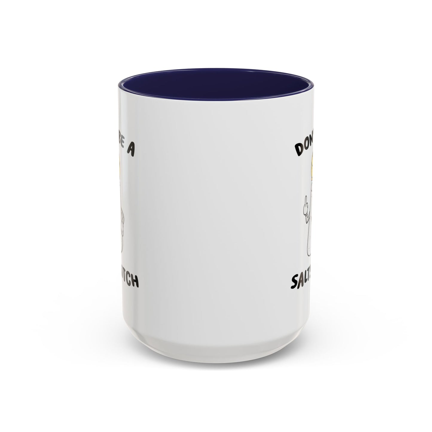 Adult Mug - Don't Be A Salty Bitch