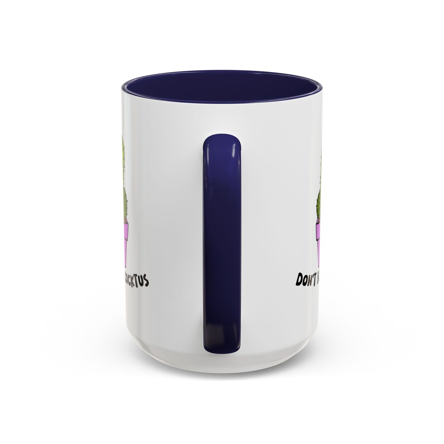 Adult Mug - Don't Be A Cocktus