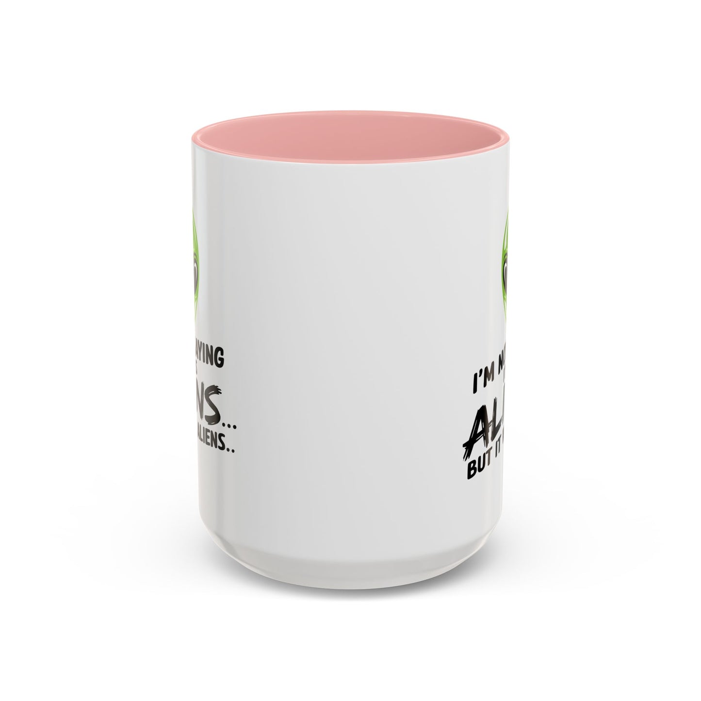 Alien Mug - I'm Not Saying