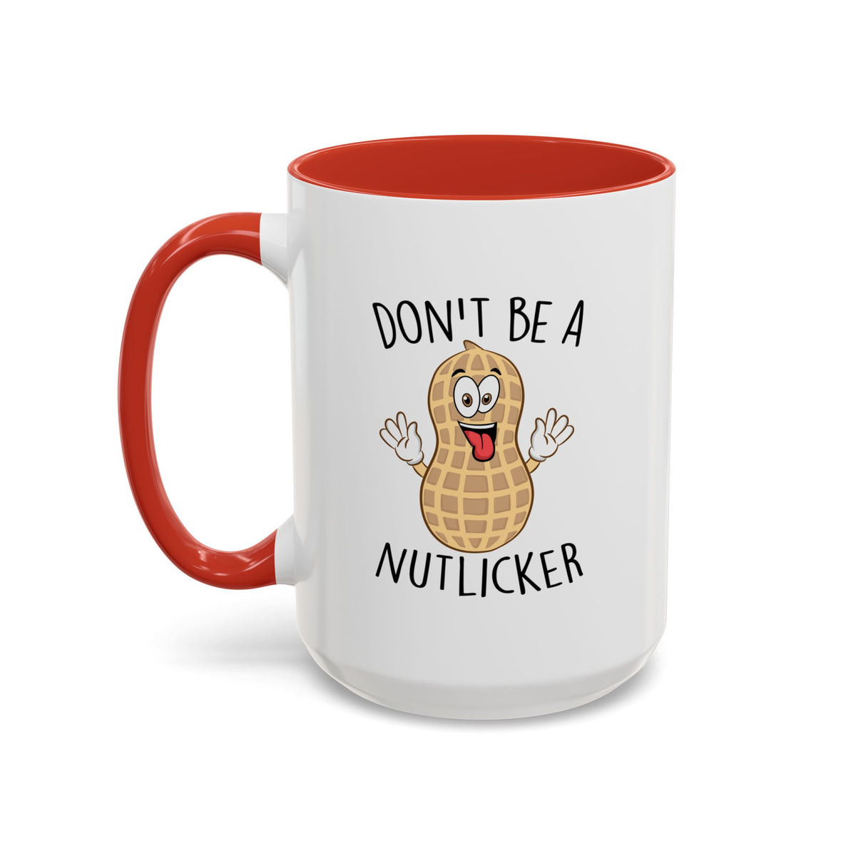 Adult Mug - Don't Be A Nutlicker