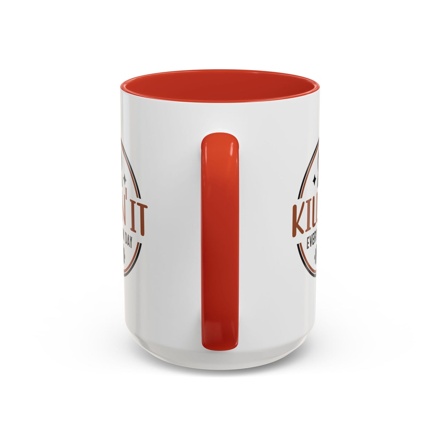 Motivation Mug - Killin' It Every Damn Day