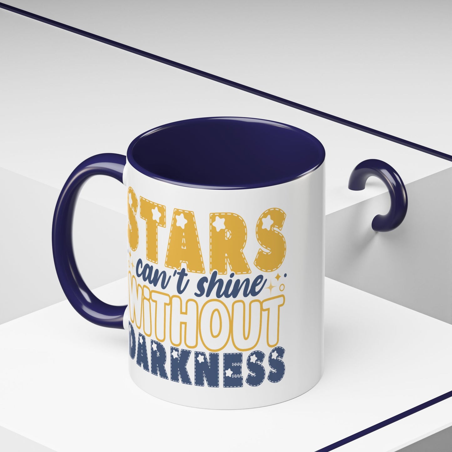 Motivation Mug - Stars Can't Shine Without Darkness