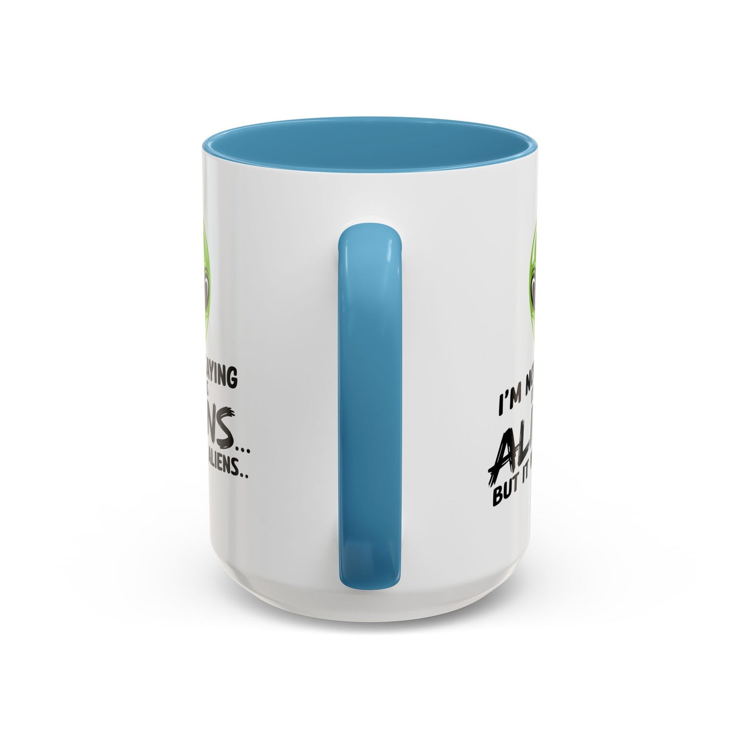 Alien Mug - I'm Not Saying