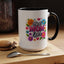 Mother's Day Mug - Best Mom Ever Flowers