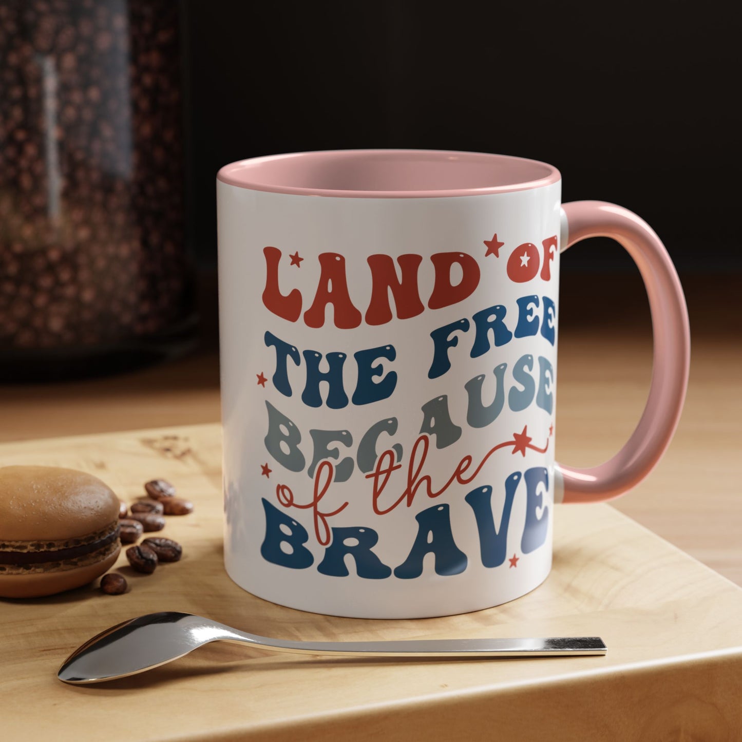 4th of July Mug - Land of The Free Because of The Brave