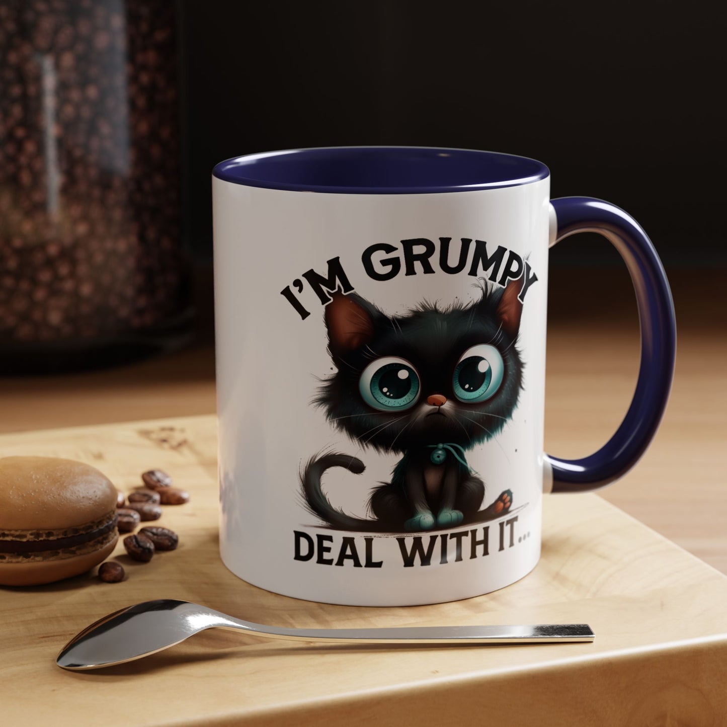 Humor Mug - I'm Grumpy Deal With It