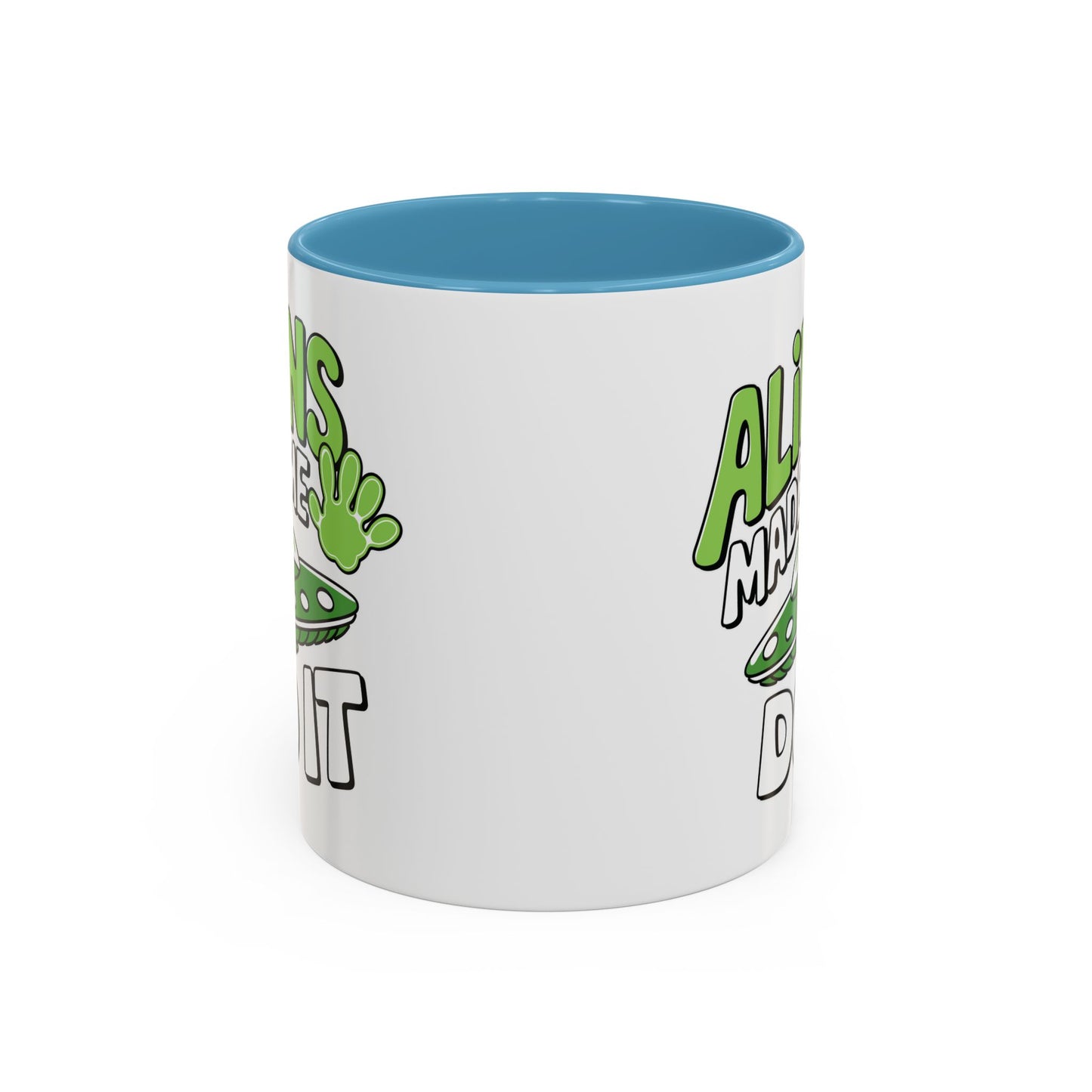 Alien Mug - Aliens Made Me